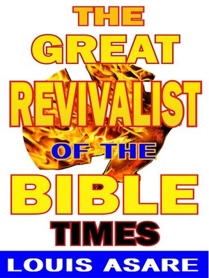 cover image of The Great Revivalist of the Bible Times